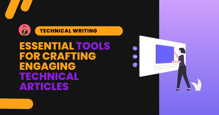 Awesome Tools to Use While Writing Technical Articles